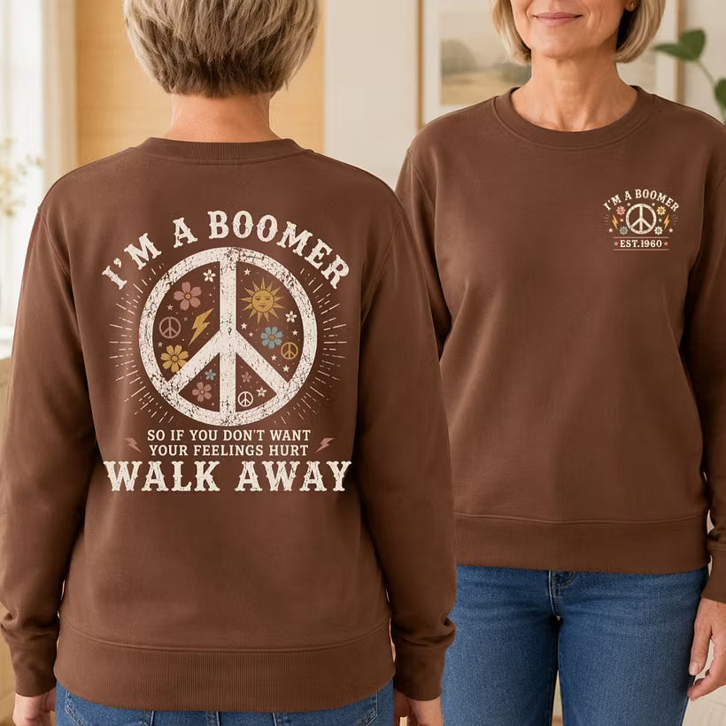 Personalized I’m A Boomer Walk Away Double-Sided Sweatshirt