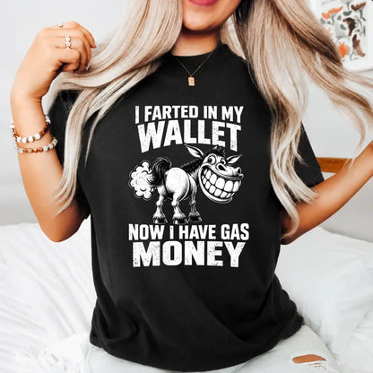 Funny Donkey Gasoline Joke Gas Money Shirts