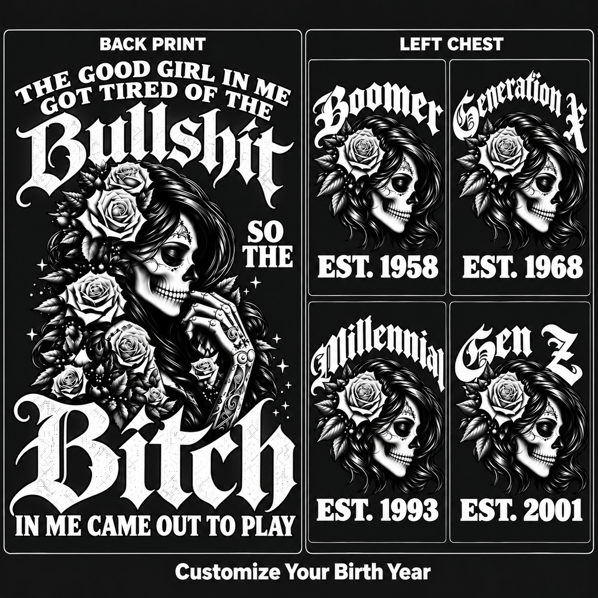 The Bitch In Me Came Out To Play Skull Custom Generation Shirts