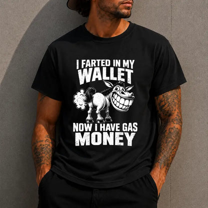 Funny Donkey Gasoline Joke Gas Money Shirts