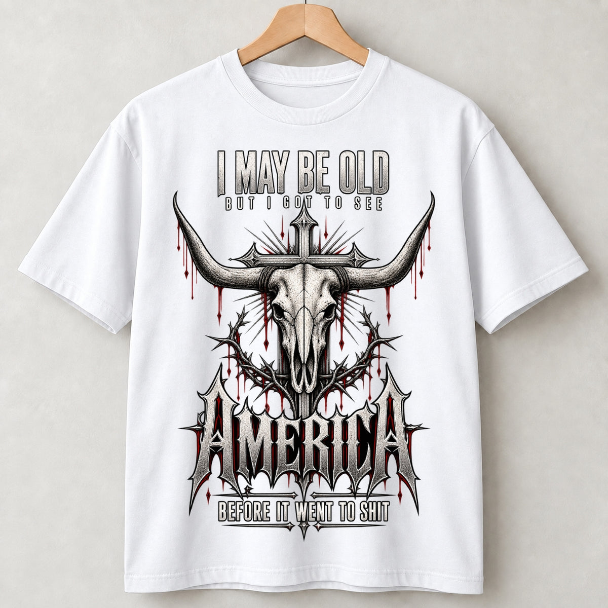 I May Be Old But I Got to See America Bull Skull T-Shirt