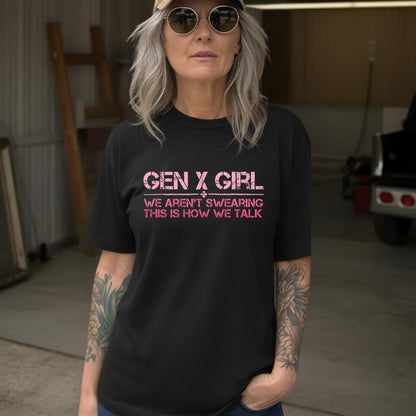 We Aren't Swearing This Is How We Talk Shirts