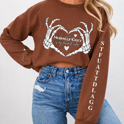 Morally Grey Is My Favorite Color Dark Romance Sweatshirt
