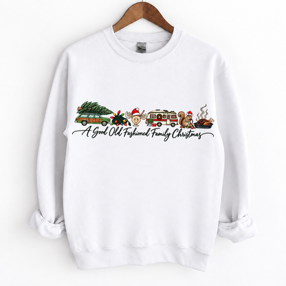 A Good Old Fashioned Family Christmas Sweatshirt