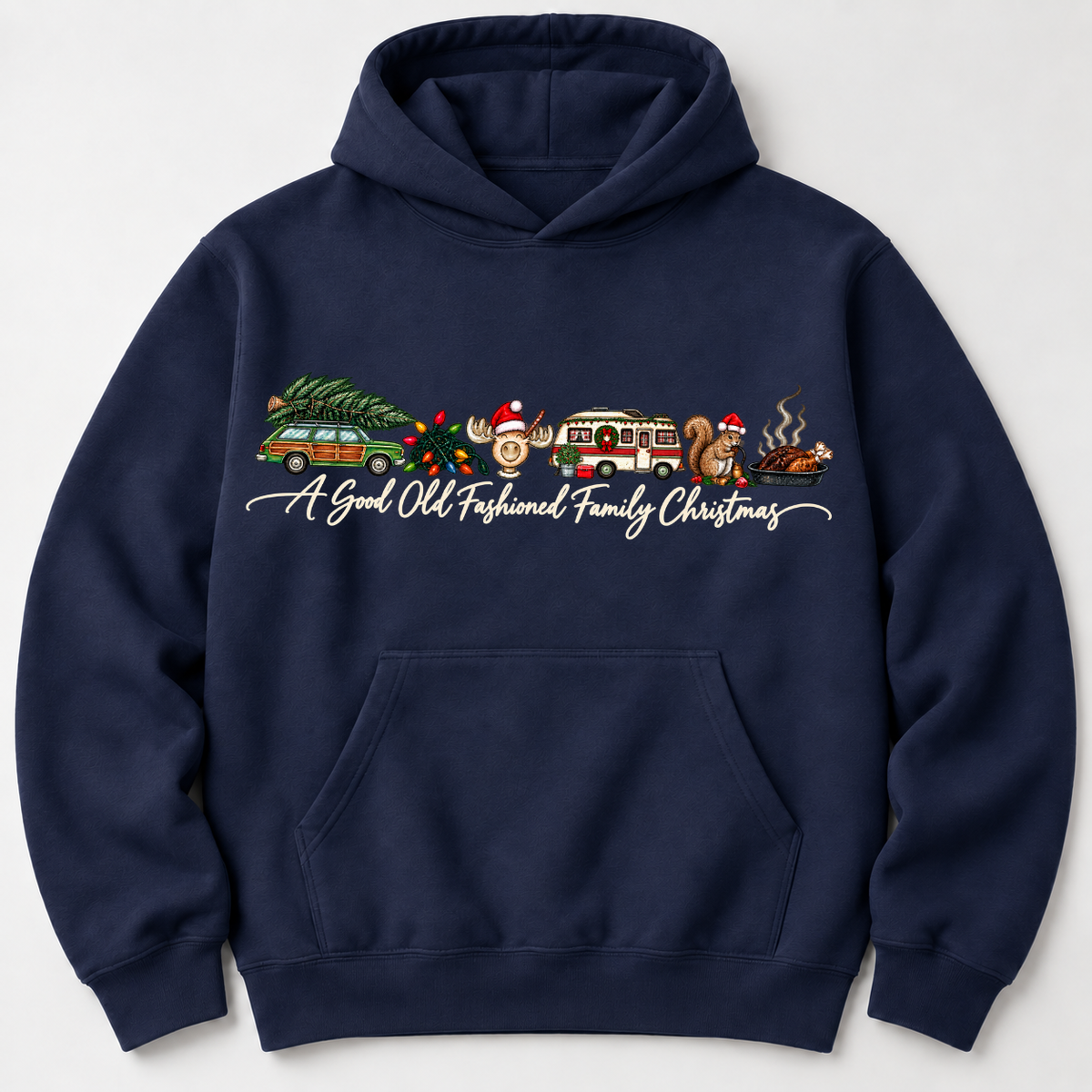 A Good Old Fashioned Family Christmas Sweatshirt