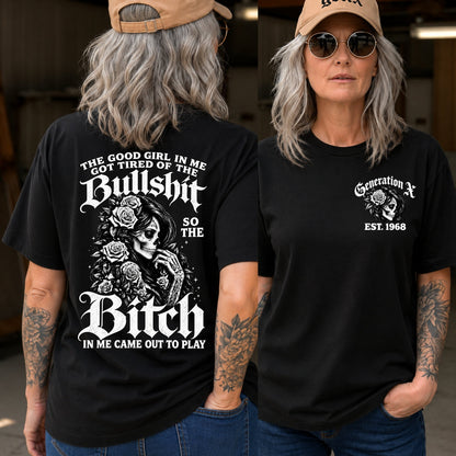 The Bitch In Me Came Out To Play Skull Custom Generation Shirts