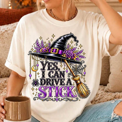 Yes I Can Drive a Stick Witch Shirts