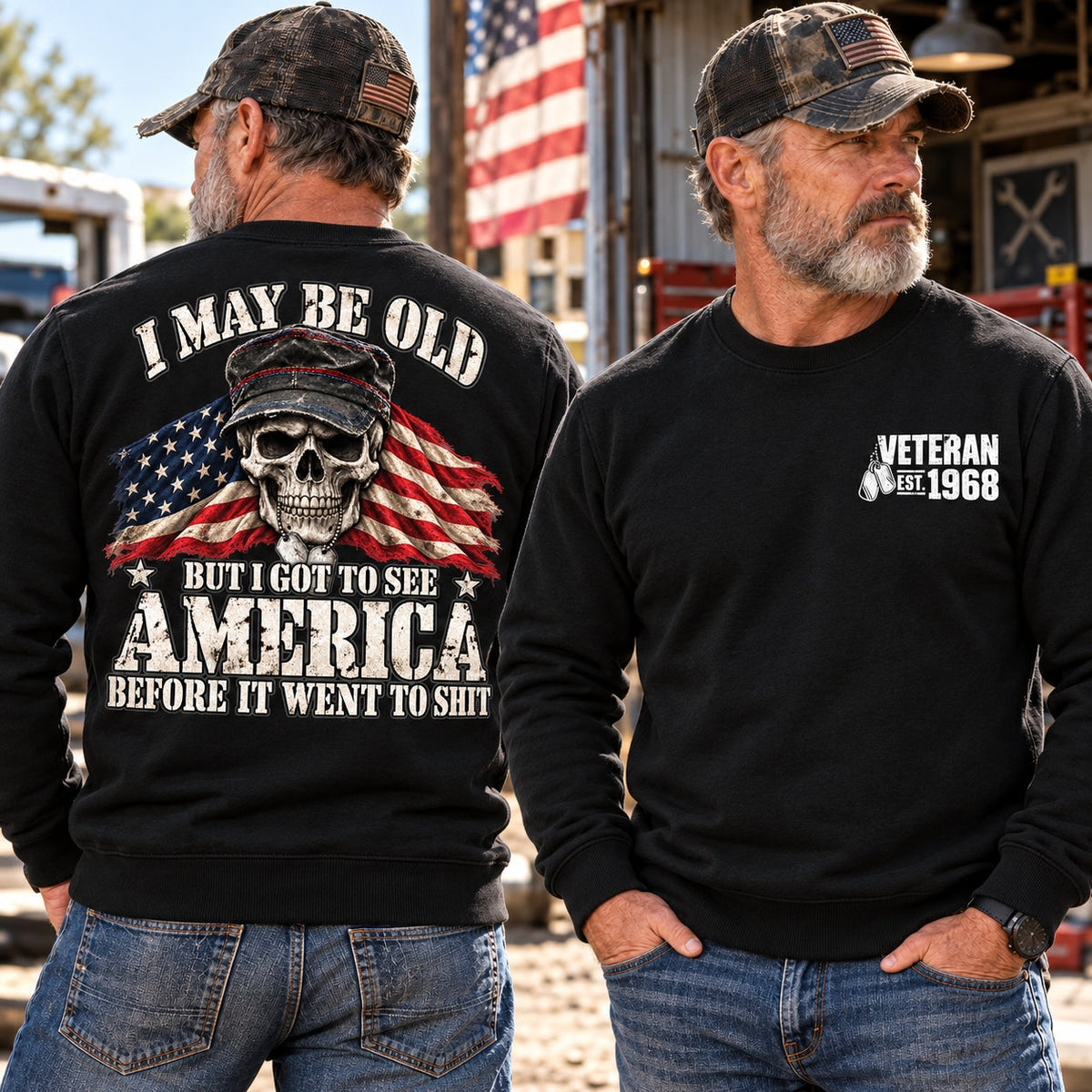 I May Be Old But I Got to See America T-Shirt,Sweatshirt