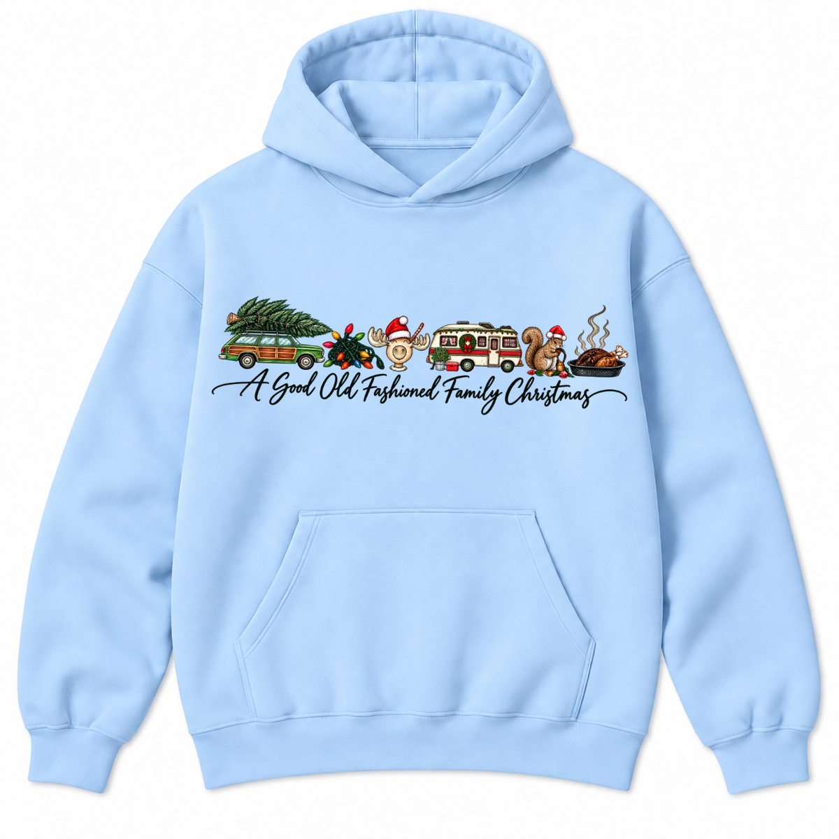 A Good Old Fashioned Family Christmas Sweatshirt