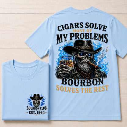 Cigars Solve Most Of My Problems Bourbon Solves The Rest Custom Year Tee