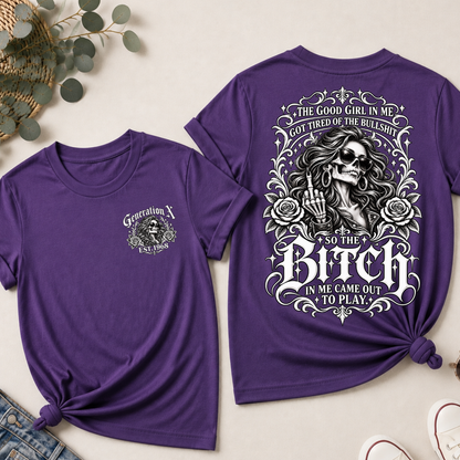 The Bitch In Me Came Out To Play EST Women Shirts