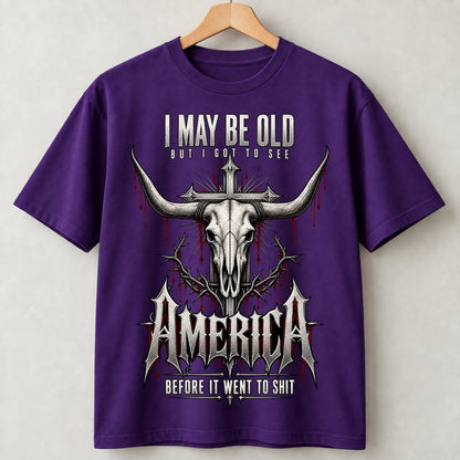 I May Be Old But I Got to See America Bull Skull T-Shirt