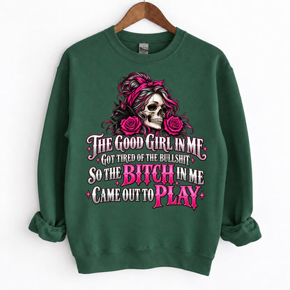 The Good Girl In Me Got Tired Sassy Skull Graphic Tee,Sweatshirt