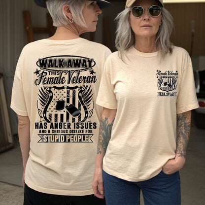 Walk Away This Female Veteran Has Anger Issues  EST Shirts