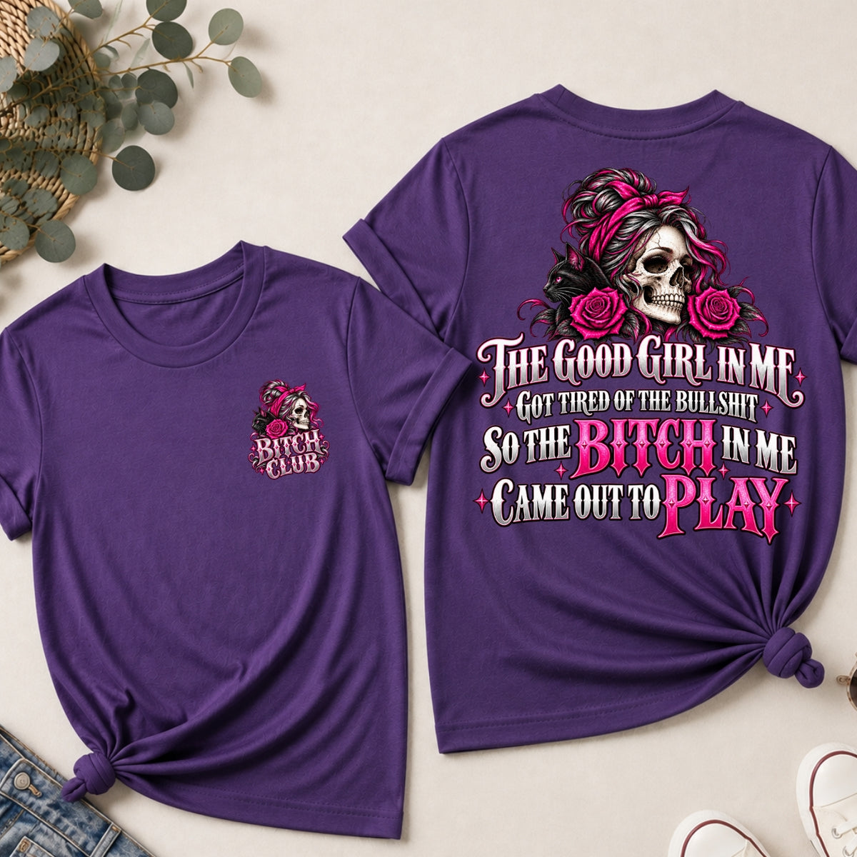 The Good Girl In Me Got Tired - Skull & Black Cat EST Shirts