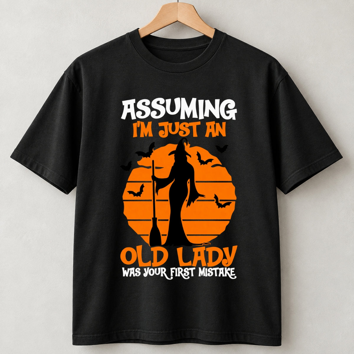 Assuming I’m Just An Old Lady Witch Halloween Shirts