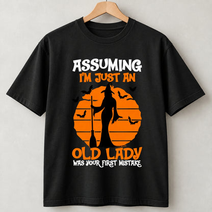 Assuming I’m Just An Old Lady Witch Halloween Shirts