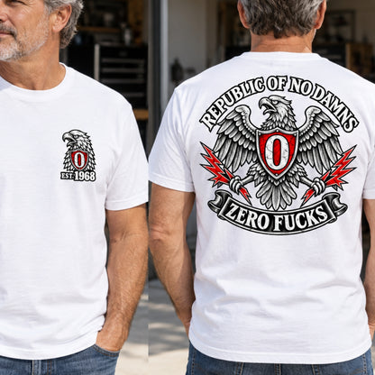 Republic Of No Damns Zero Fucks EST Shirts
