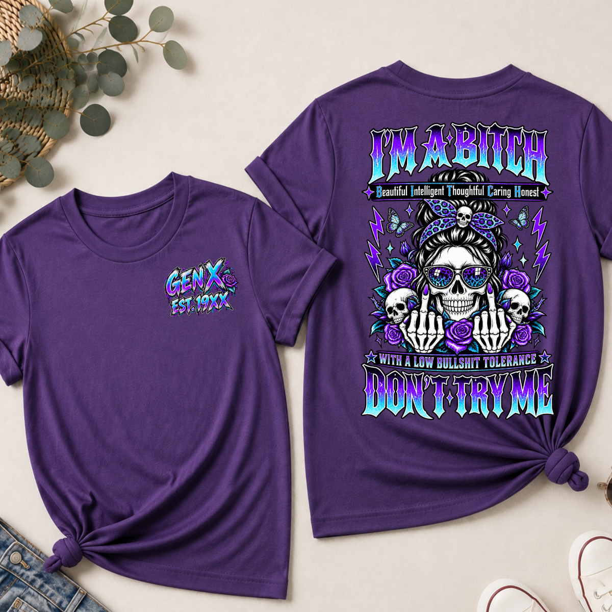 I'm A Bitch Don't Try Me EST Shirts