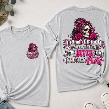 The Good Girl In Me Got Tired - Skull & Black Cat EST Shirts