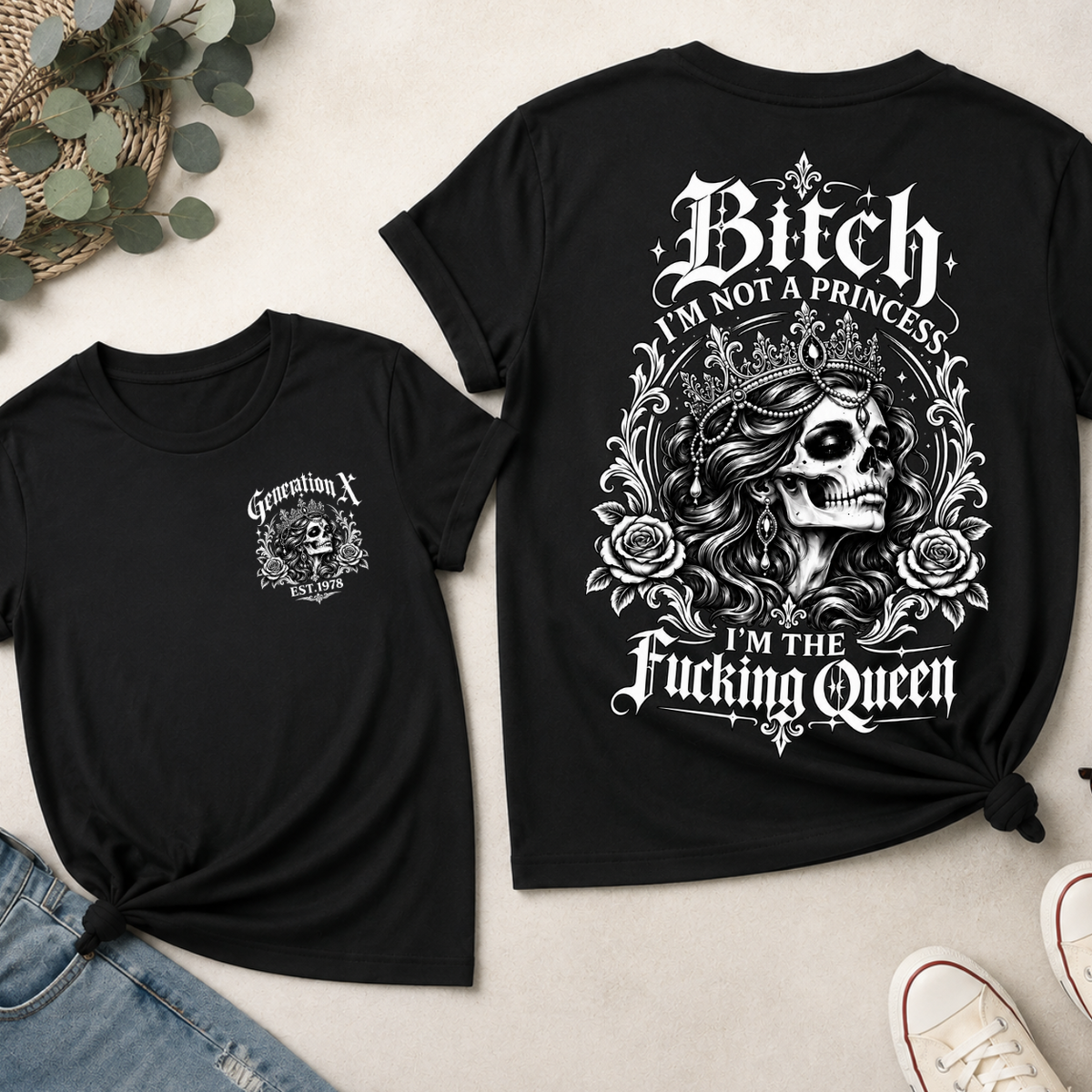 Bitch I'M NOT A PRINCESS I'M THE Fucking Queen EST V-neck T-Shirt,Sweatshirt