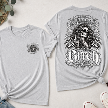 The Bitch In Me Came Out To Play EST Women Shirts
