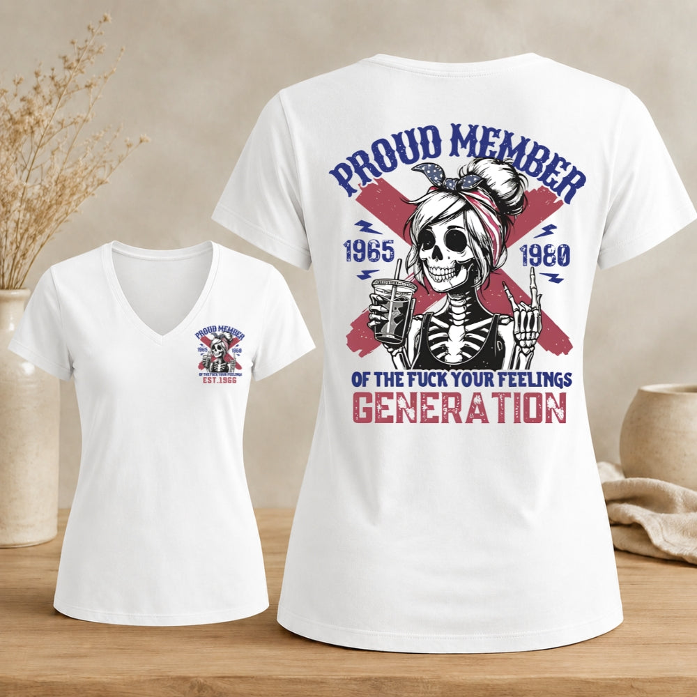 Proud Member of The Fuck Your Feelings  Customize Year Woman's V-neck