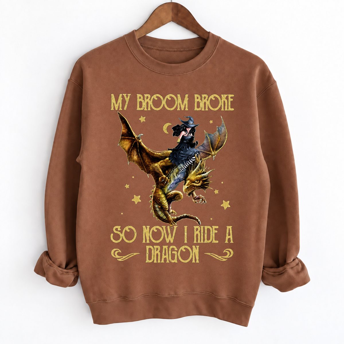 My Broom Broke So Now I Ride A Dragon Crewneck