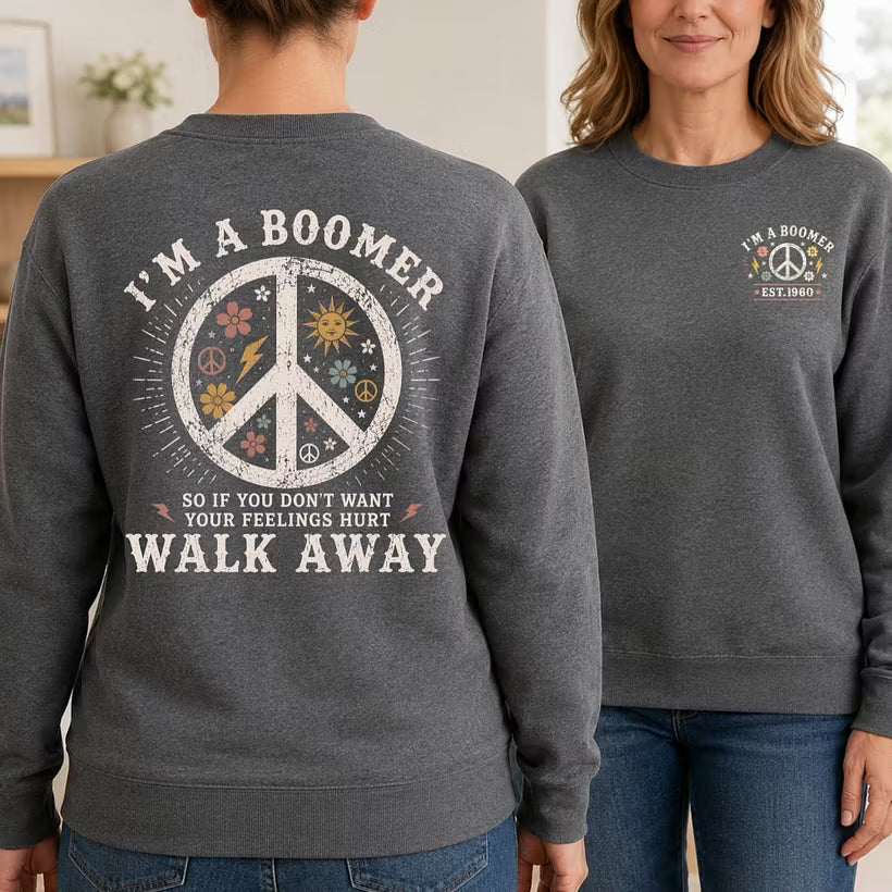 Personalized I’m A Boomer Walk Away Double-Sided Sweatshirt