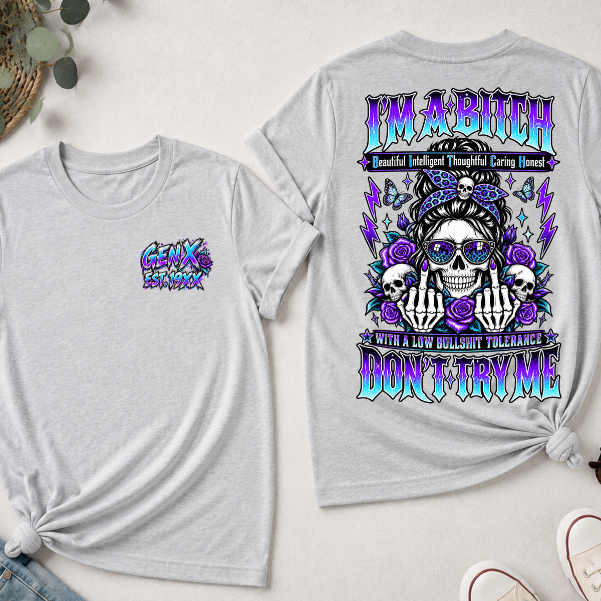I'm A Bitch Don't Try Me EST Shirts