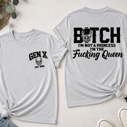 Personalized Gen X I’m The Fucking Queen Skull Shirts