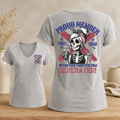 Proud Member of The Fuck Your Feelings  Customize Year Woman's V-neck
