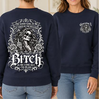 The Bitch In Me Came Out To Play EST Women Shirts