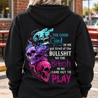 The Bitch In Me Came Out To Play Skull Custom Generation Shirts