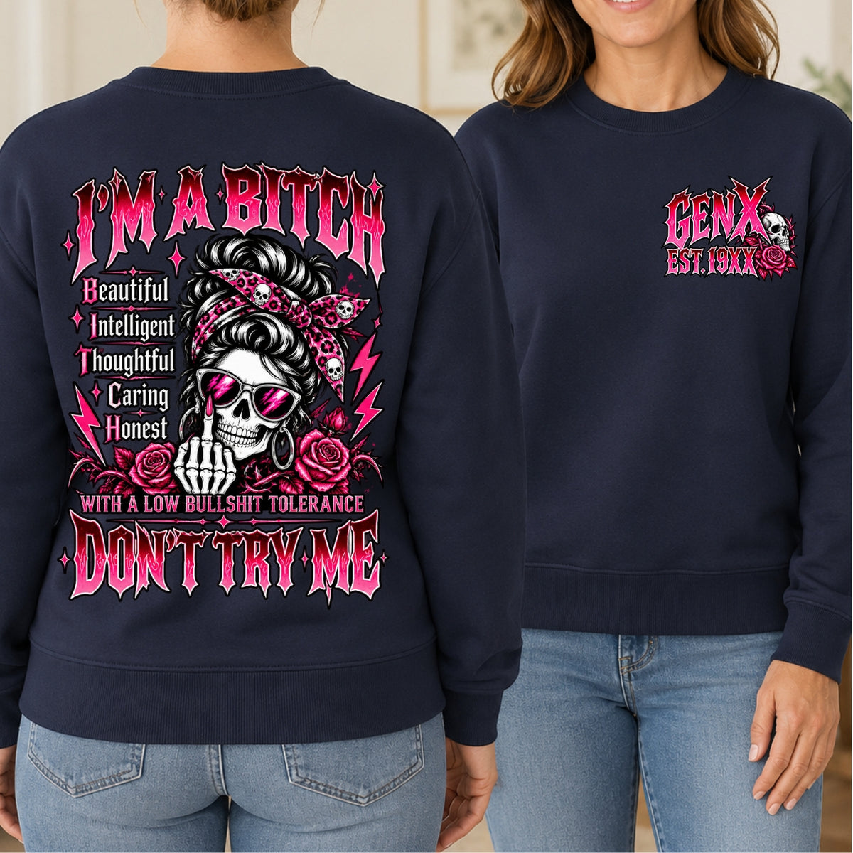 I'm A Bitch Don't Try Me EST V-neck T-Shirt,Sweatshirt