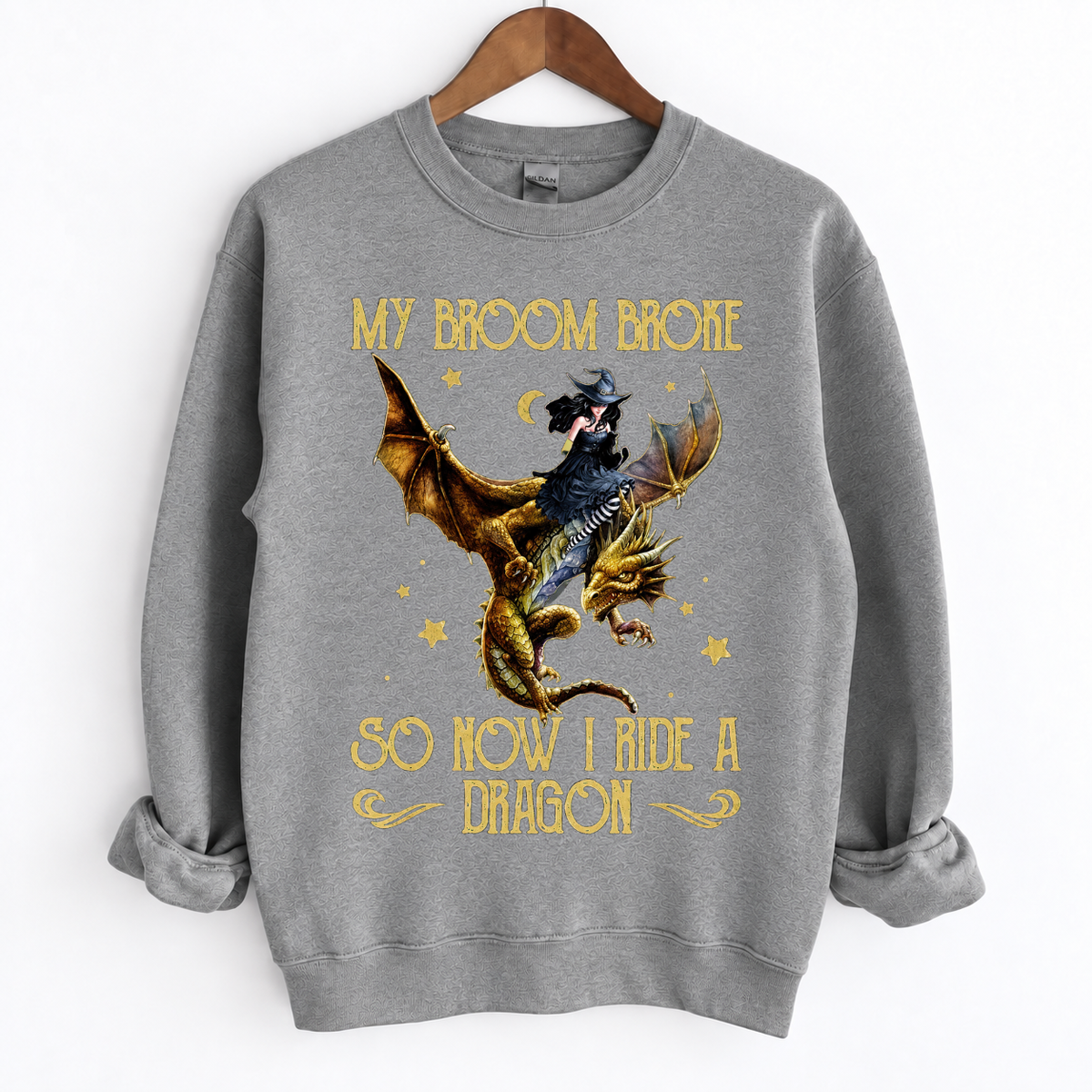 My Broom Broke So Now I Ride A Dragon Crewneck
