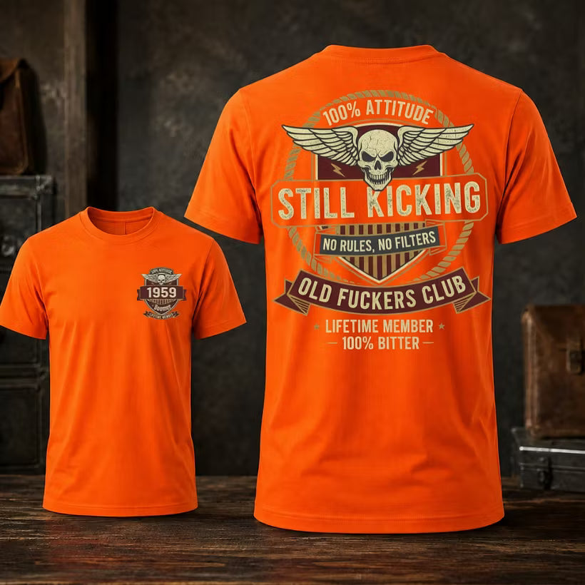 Still Kicking Old Fuckers Club Custom Year T-shirt