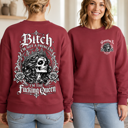 Bitch I'M NOT A PRINCESS I'M THE Fucking Queen EST V-neck T-Shirt,Sweatshirt