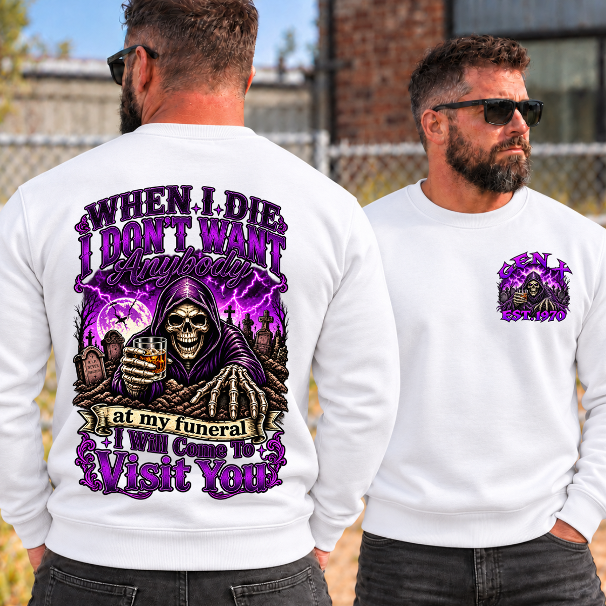 When I Die I Will Come To Visit You Grim Reaper EST Shirts