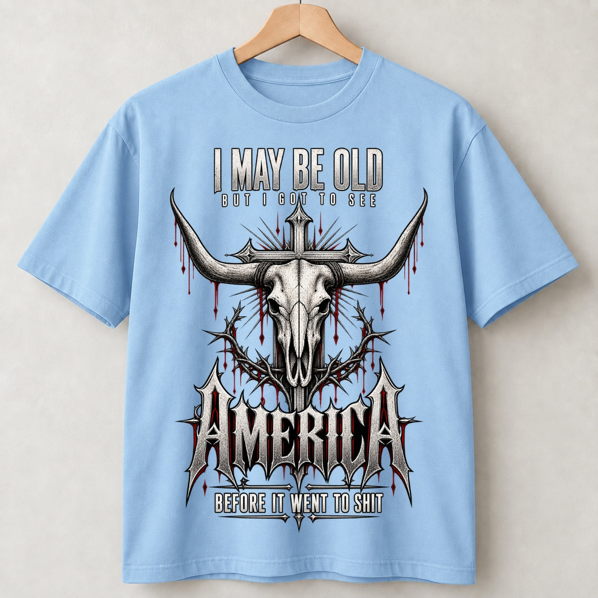 I May Be Old But I Got to See America Bull Skull T-Shirt