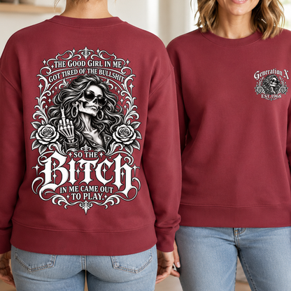 The Bitch In Me Came Out To Play EST Women Shirts