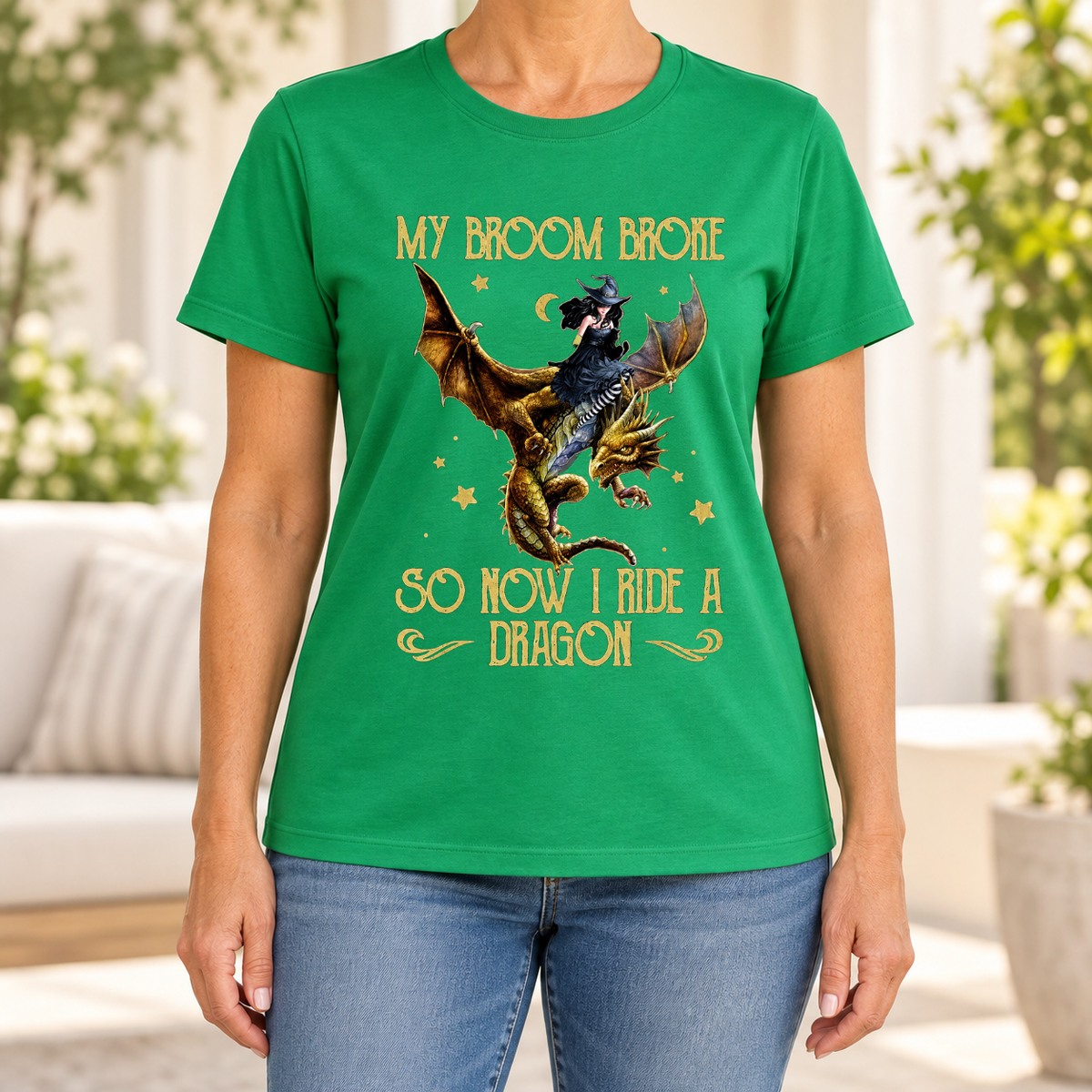 My Broom Broke So Now I Ride A Dragon Shirt